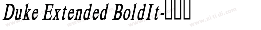 Duke Extended BoldIt字体转换 Duke Extended BoldIt字体转换